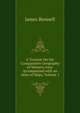 A Treatise On the Comparative Geography of Western Asia: Accompanied with an Atlas of Maps, Volume 1, James Rennell 