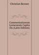 Commentationum Lysiacarum Capita Du (Latin Edition), Christian Renner 