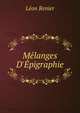 M?langes D'?pigraphie, Leon Renier 