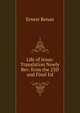 Life of Jesus: Translation Newly Rev. from the 23D and Final Ed, Ernest Renan 