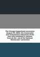 The Chicago Copperhead convention (August 29, 1864): the treasonable and revolutionary utterances of the men who composed it, extracts from all the . out of the National "Democratic" convention, 