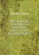 The Landscape Gardening and Landscape Architecture of . Humphry Repton, Humphry Repton 