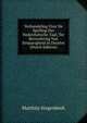 Verhandeling Over De Spelling Der Nederduitsche Taal, Ter Bevordering Van Eenparigheid in Dezelve (Dutch Edition), Matthijs Siegenbeek 