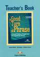 A Good Turn of Phrase (Phrasal Verbs & Prepositions). Teacher's Book. Книга для учителя, James Milton, Bill Blake, Virginia Evans 