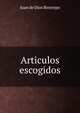 Articulos escogidos, Juan de Dios Restrepo 
