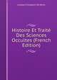 Histoire Et Traite Des Sciences Occultes (French Edition), Lambert ?lisabeth D'A R?sie 