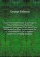 Trait? De G?om?trique Analitique ? Deux Dimensions (Sections Coniques) Contenant Un Expos? Des M?thodes Les Plus Importantes De La G?om?trie Et De L'alg?bre Modernes (French Edition), George Salmon 