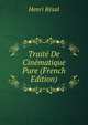 Traite De Cinematique Pure (French Edition), Henri Resal 