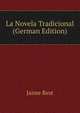 La Novela Tradicional (German Edition), Jaime Rest 