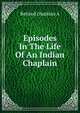 Episodes In The Life Of An Indian Chaplain, Retired chaplain A 