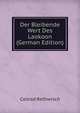 Der Bleibende Wert Des Laokoon (German Edition), Conrad Rethwisch 