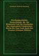 Kirchengeschichte Deutschlands: Bd. Die Romerzeit Und Die Geschichte Der Austrasisch-Frankischen Kirche Bis Zum Tode Karls Des Grossen (German Edition), Friedrich Wilhelm Rettberg 