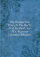 Die Russischen Kampfe Um Recht Und Freiheit. von M.v. Reusner (German Edition), 
