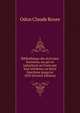 Biblioth?que des ?crivains foreziens, ou qui se rattachent au Forez par leur r?sidence ou leurs fonctions jusqu'en 1835 (French Edition), Odon Claude Reure 