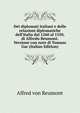 Dei diplomati italiani e delle relazioni diplomatiche dell'Italia dal 1260 al 1550, di Alfredo Reumont. Versione con note di Tomaso Gar (Italian Edition), Alfred von Reumont 