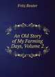 An Old Story of My Farming Days, Volume 2, Fritz Reuter 