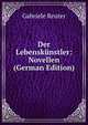 Der Lebenskunstler: Novellen (German Edition), Gabriele Reuter 