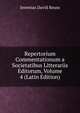 Repertorium Commentationum a Societatibus Litterariis Editorum, Volume 4 (Latin Edition), Jeremias David Reuss 