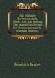Die Erlanger Burschenschaft, 1816-1833: Ein Beitrag Zur Innern Geschichte Der Restaurationszeit . (German Edition), Friedrich Reuter 