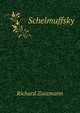 Schelmuffsky, Richard Zoozmann 