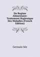 Du Regime Alimentaire: Traitement Hygienique Des Maladies (French Edition), Germain See 