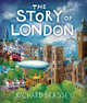 The Story of London (illustr.), Brassey, Richard 