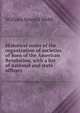 Historical notes of the organization of societies of Sons of the American Revolution, with a list of national and state officers ., William Seward Webb 
