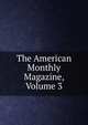 The American Monthly Magazine, Volume 3, 