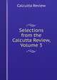 Selections from the Calcutta Review, Volume 3, Calcutta Review 