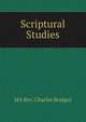 Scriptural Studies, MA Rev. Charles Bridges 