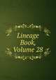 Lineage Book, Volume 28, 