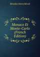 Monaco Et Monte-Carlo (French Edition), Benedict Henry Revoil 