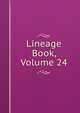 Lineage Book, Volume 24, 