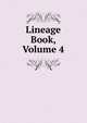 Lineage Book, Volume 4, 