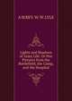 Lights and Shadows of Army Life: Or Pen Pictures from the Battlefield, the Camp, and the Hospital., A M REV. W. W. LYLE 