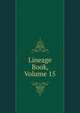 Lineage Book, Volume 15, 