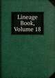 Lineage Book, Volume 18, 
