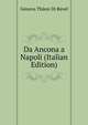Da Ancona a Napoli (Italian Edition), Genova Thaon Di Revel 