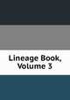 Lineage Book, Volume 3, 