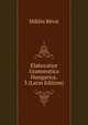 Elaboratior Grammatica Hungarica. 3 (Latin Edition), Miklos Revai 