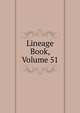 Lineage Book, Volume 51, 