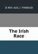 The Irish Race, SJ REV. AUG. J. THEBAUD 