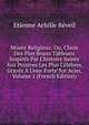 Mus?e Religieux: Ou, Choix Des Plus Beaux Tableaux Inspir?s Par L'histoire Sainte Aux Peintres Les Plus C?l?bres, Grav?s ? L'eau-Forte Sur Acier, Volume 1 (French Edition), Etienne Achille Reveil 