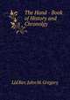 The Hand - Book of History and Chronolgy, Lld Rev. John M. Gregory 