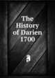 The History of Darien 1700, 