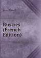 Rustres (French Edition), Jean Revel 