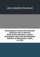 Genealogical history showing the paternal line of descent from Arthur Rexford, a native of England, who married Elizabeth Stevens, of New Haven, Conn., in 1702, John DeWitt Rexford 