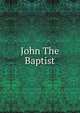 John The Baptist, 