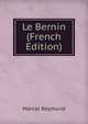 Le Bernin (French Edition), Marcel Reymond 
