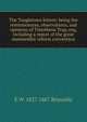 The Tangletown letters: being the reminiscences, observations, and opinions of Timotheus Trap, esq, including a report of the great mammothic reform convention, E W. 1827-1867 Reynolds 
